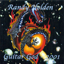Randy Holden - Guitar God, 2001